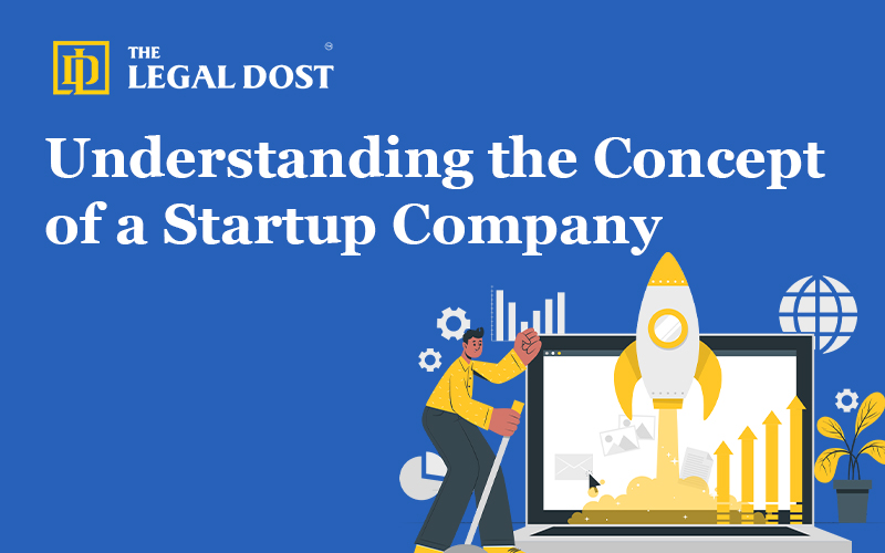 Understanding the Concept of a Startup Company