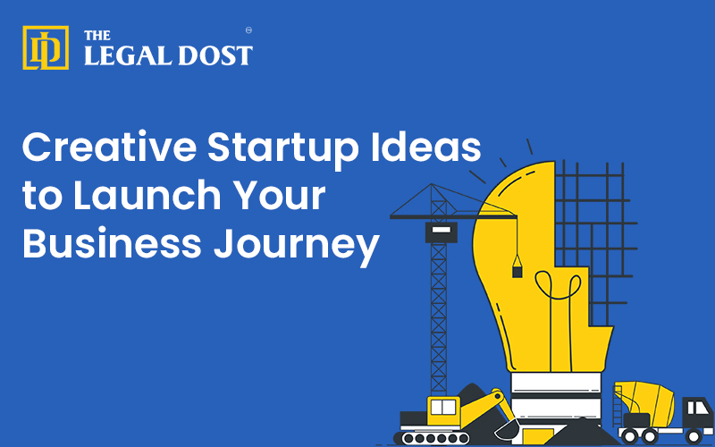 Creative Startup Ideas to Launch Your Business Journey