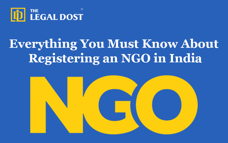 verything You Must Know About Registering an NGO in India