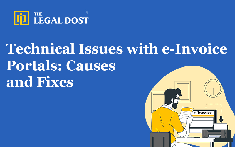 Technical Issues with e-Invoice Portals: Causes and Fixes