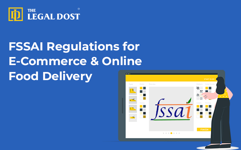 Get FSSAI licensing & compliance details for e-commerce food, cloud kitchens & delivery services. Stay legal with The Legal Dost!