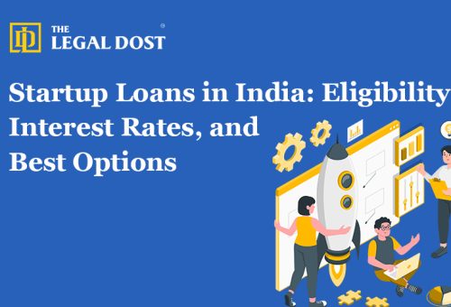 Startup Loans in India: Eligibility, Interest Rates, and Best Options