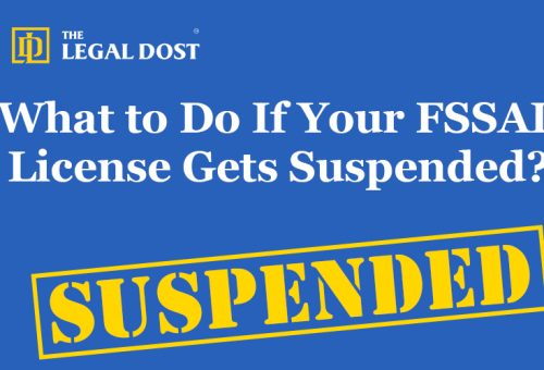 What to Do If Your FSSAI License Gets Suspended